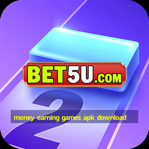 money earning games apk download